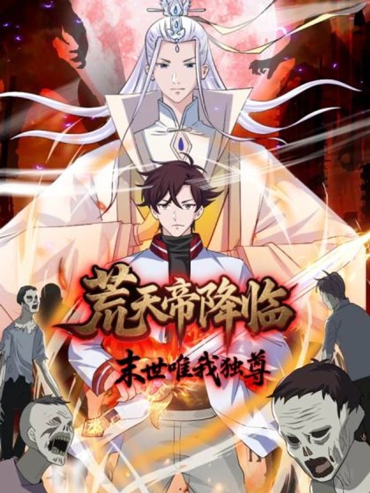 Heavenly Emperor's Rebirth: I Am Invincible in the Apocalypse - จุติจักรพรรดิสวรรค์ : วันสิ้นโลกข้าไร้เทียมทาน