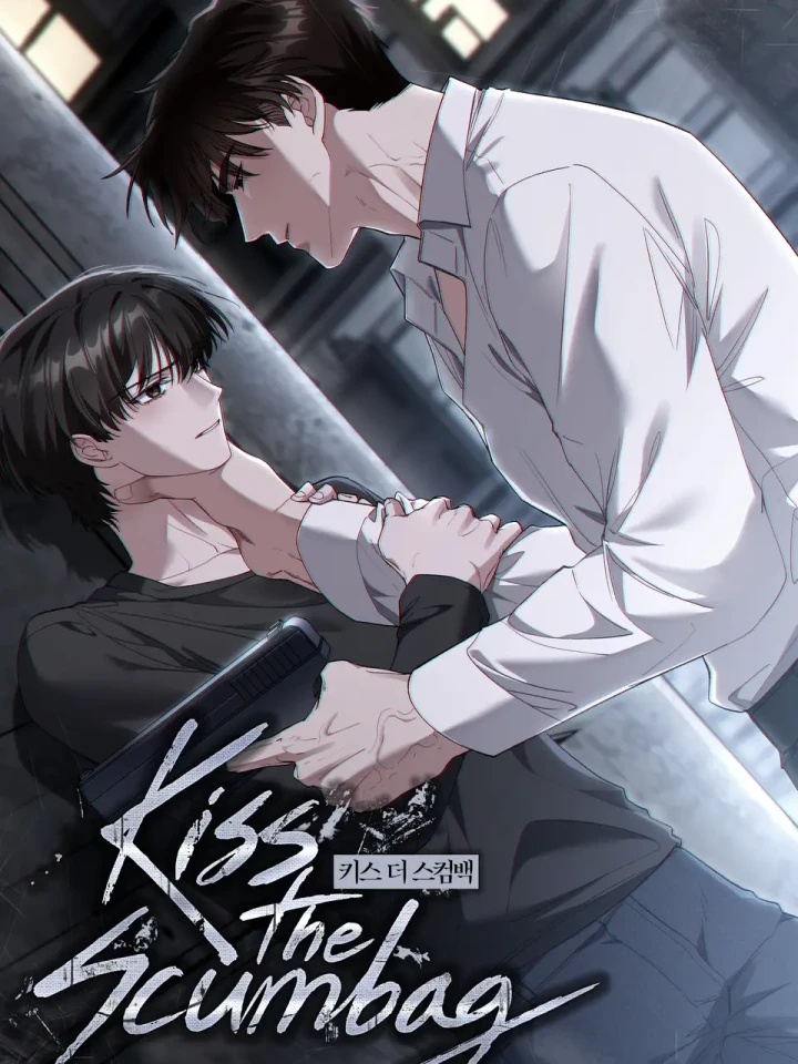 KISS THE SCUMBAG - สัมผัสรักคนเลว